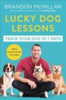 Lucky Dog Lessons by brandon McMillan