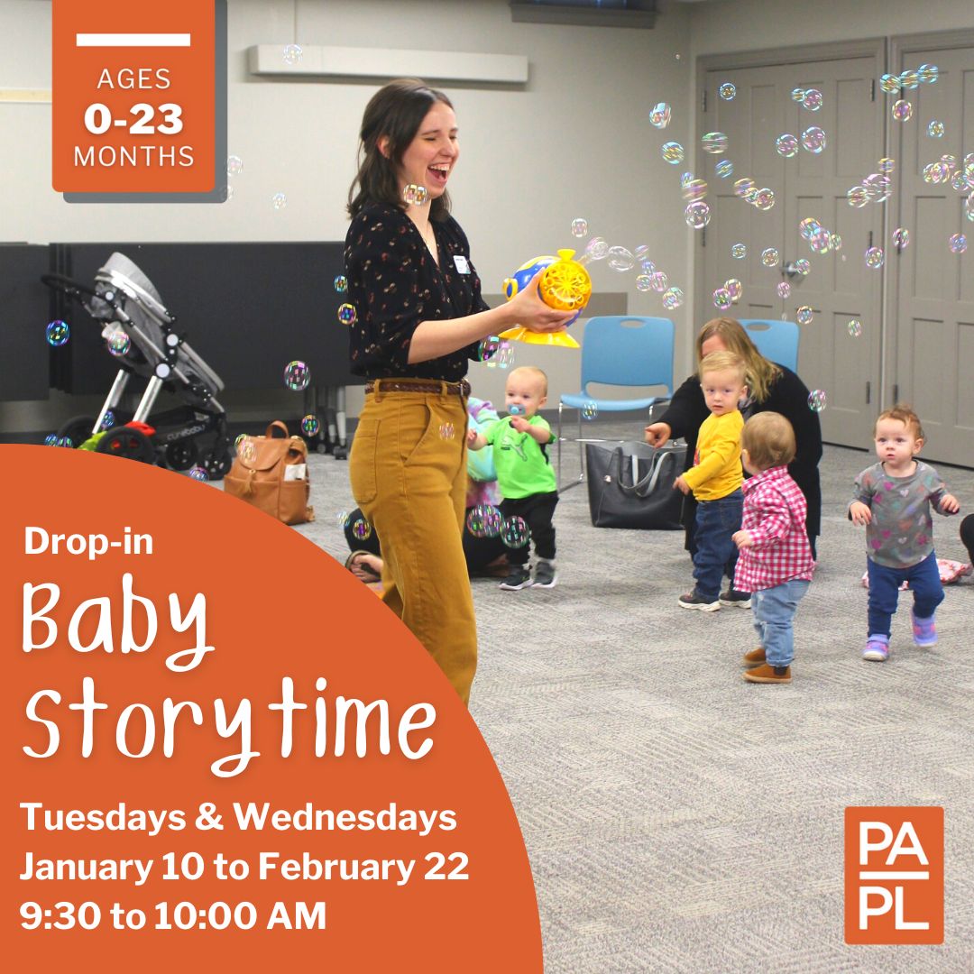 Drop In Baby Storytime Tuesdays and Wednesdays January 10 through February 22 9:30 to 10:00 AM
