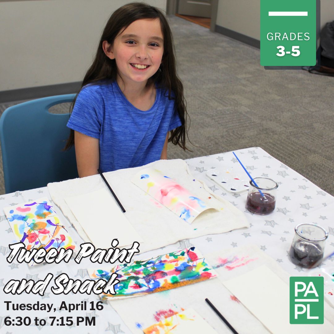 Tween Paint and Snack Tuesday April 16 6:30 to 7:15 PM